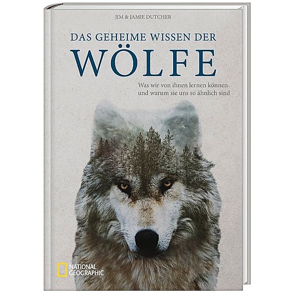 Das geheime Wissen der Wölfe, Jim Dutcher, Jamie Dutcher
