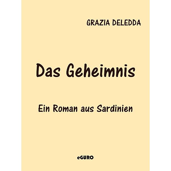 Das Geheimnis, Grazia Deledda