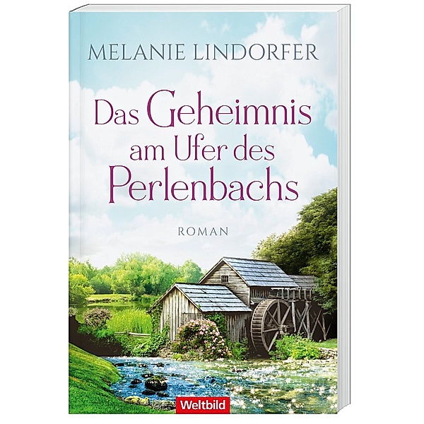 Das Geheimnis am Ufer des Perlenbachs, Melanie Lindorfer