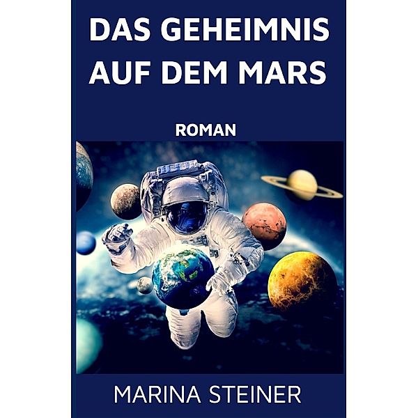 Das Geheimnis auf dem Mars, Marina Steiner