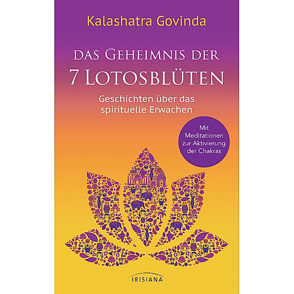 Das Geheimnis der 7 Lotosblüten, Kalashatra Govinda