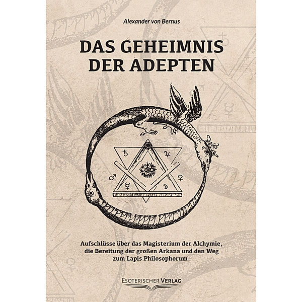 Das Geheimnis der Adepten, Alexander von Bernus