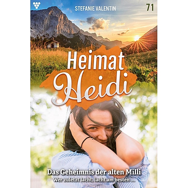 Das Geheimnis der alten Milli / Heimat-Heidi Bd.71, Stefanie Valentin