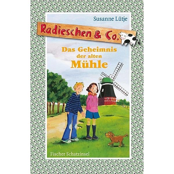 Das Geheimnis der alten Mühle / Radieschen & Co. Bd.2, Susanne Lütje