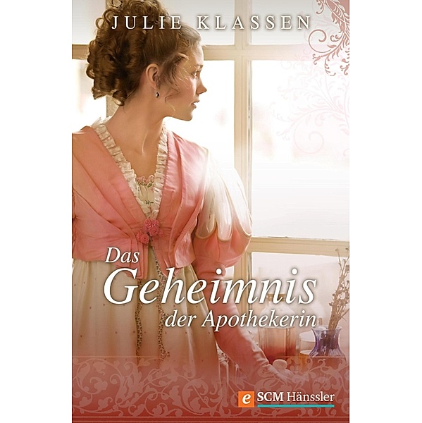 Das Geheimnis der Apothekerin / Regency-Liebesromane Bd.2, Julie Klassen