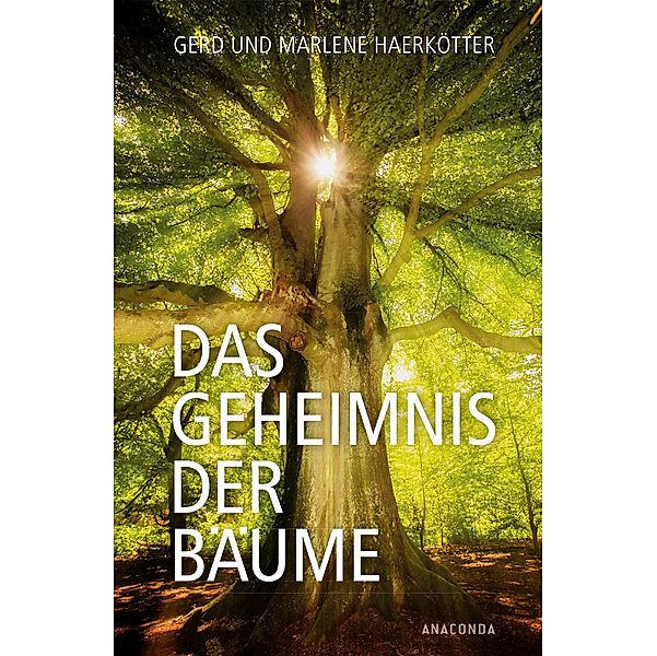 Das Geheimnis der Bäume, Gerd Haerkötter, Marlene Haerkötter