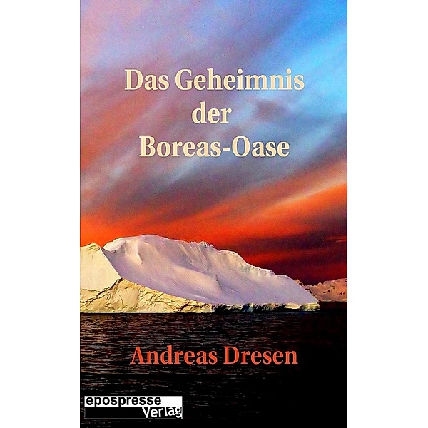 Das Geheimnis der Boreas-Oase, Andreas Dresen