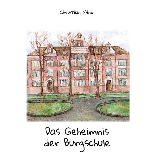 Das Geheimnis der Burgschule, Christian Minin