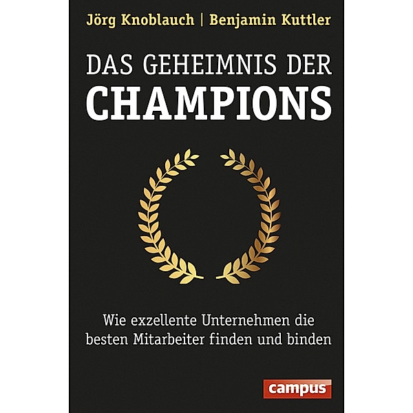 Das Geheimnis der Champions, Jörg Knoblauch, Benjamin Kuttler