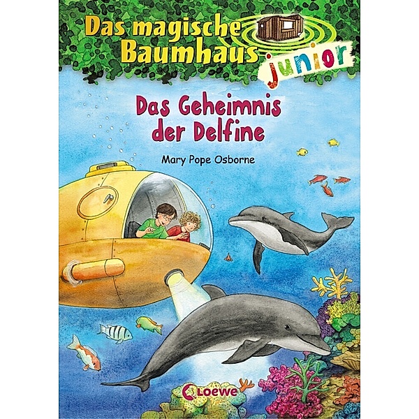 Das Geheimnis der Delfine / Das magische Baumhaus junior Bd.9, Das magische Baumhaus junior (Band 9) - Das Geheimnis der Delfine