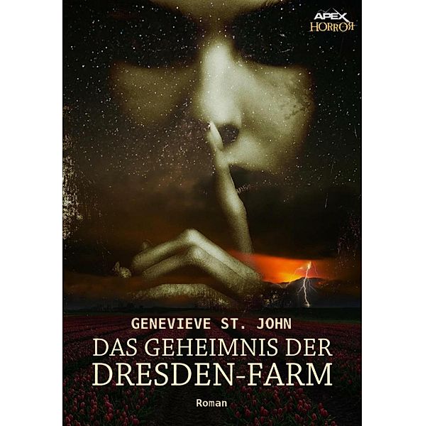 DAS GEHEIMNIS DER DRESDEN-FARM, Genevieve St. John