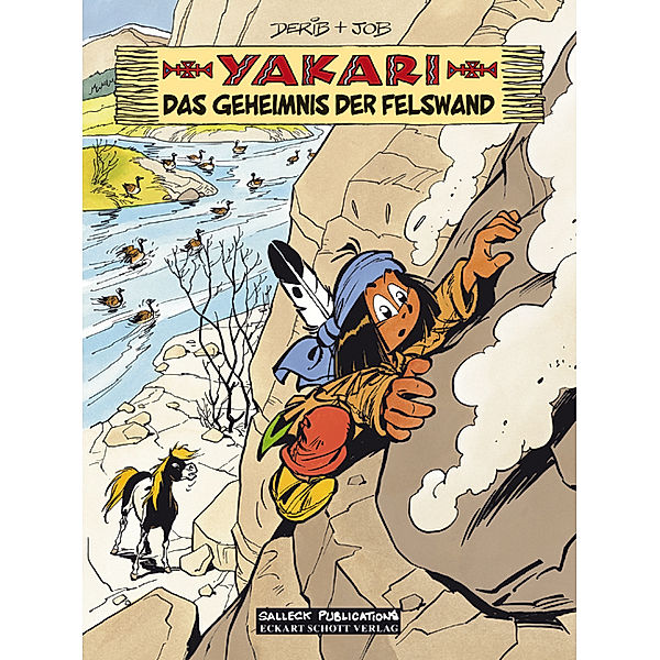 Das Geheimnis der Felswand / Yakari Bd.25, Derib & Job