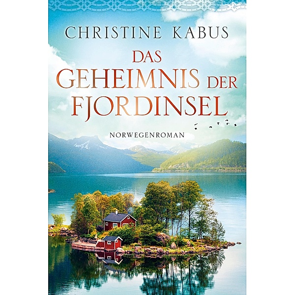 Das Geheimnis der Fjordinsel, Christine Kabus