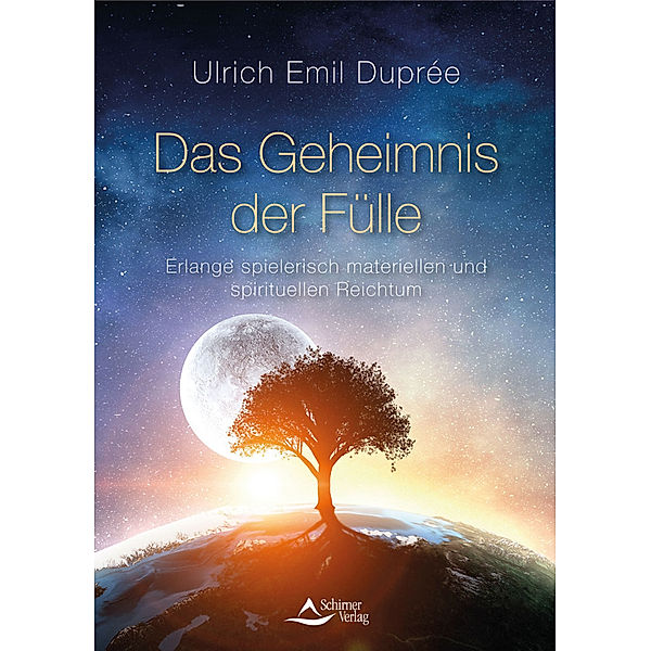Das Geheimnis der Fülle, Ulrich Emil Duprée