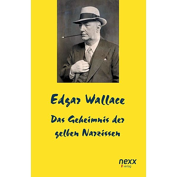 Das Geheimnis der gelben Narzissen, Edgar Wallace