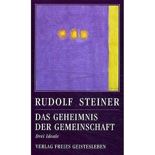 Das Geheimnis der Gemeinschaft, Rudolf Steiner