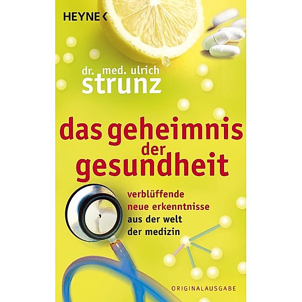 Das Geheimnis der Gesundheit, Ulrich Strunz