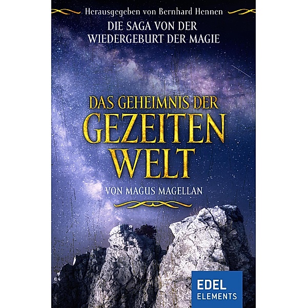 Das Geheimnis der Gezeitenwelt / Magus Magellans Gezeitenwelt Bd.6, Magus Magellan