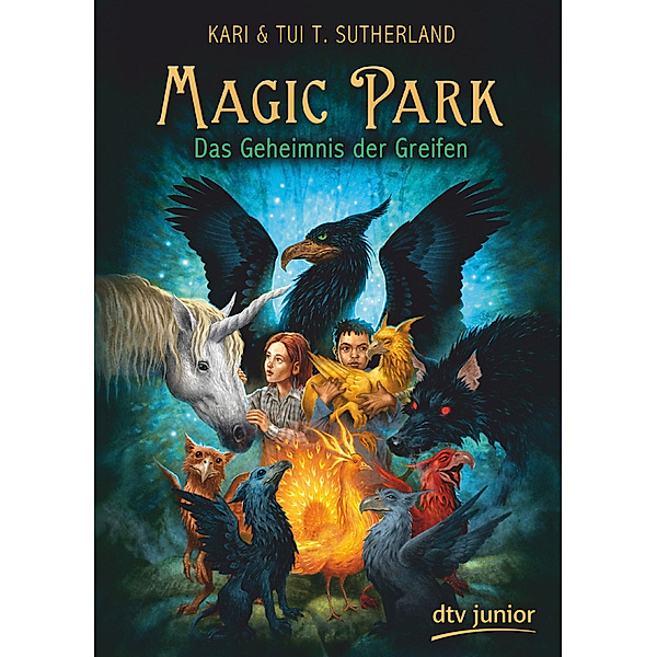 Das Geheimnis der Greifen / Magic Park Bd.1, Kari Sutherland, Tui T. Sutherland