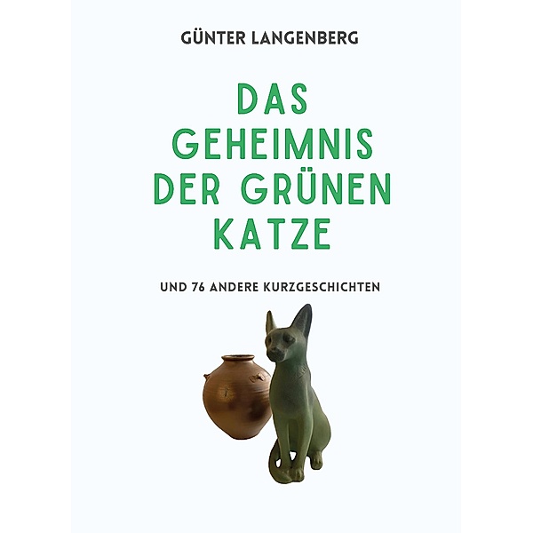 Das Geheimnis der Grünen Katze, Günter Langenberg