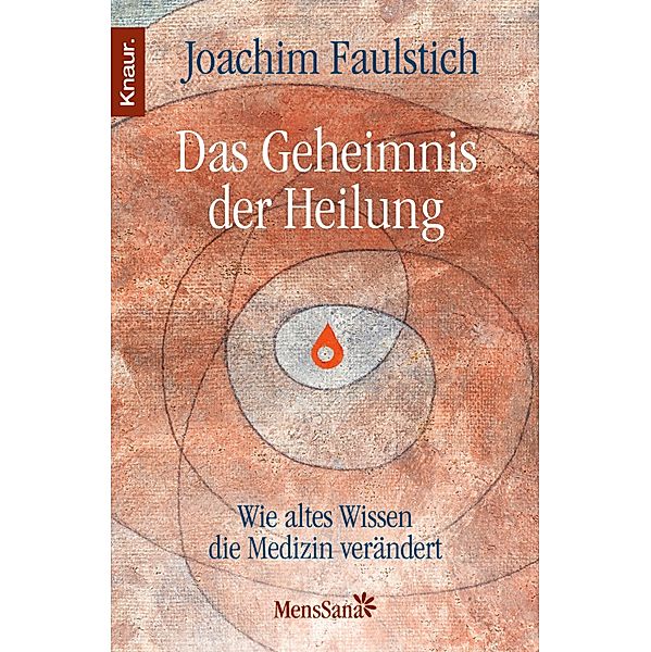 Das Geheimnis der Heilung, Joachim Faulstich