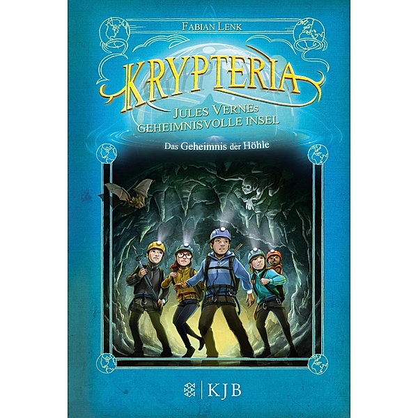 Das Geheimnis der Höhle / Krypteria - Jules Vernes geheimnisvolle Insel Bd.1, Fabian Lenk