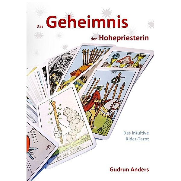 Das Geheimnis der Hohepriesterin, Gudrun Anders