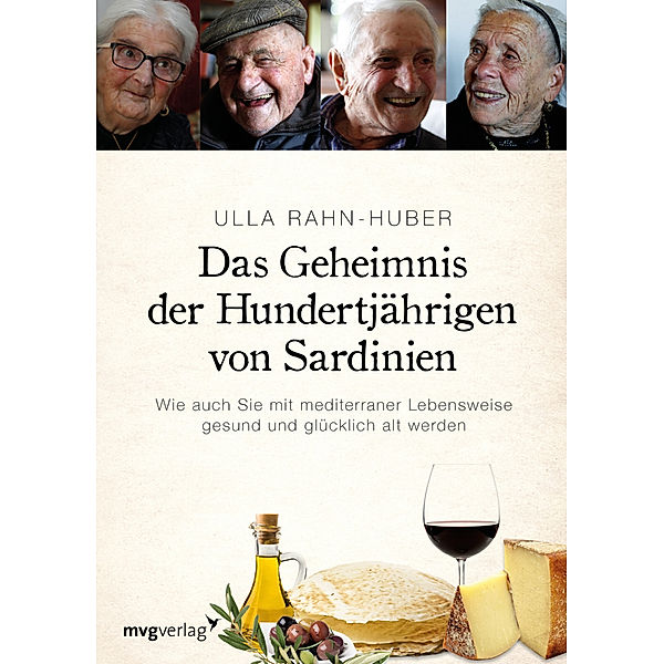 Das Geheimnis der Hundertjährigen von Sardinien, Ulla Rahn-Huber