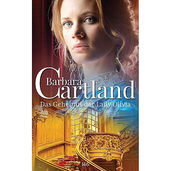 Das Geheimnis der Lady Olivia / Die zeitlose romansammlung von Barbara Cartland Bd.156, Barbara Cartland