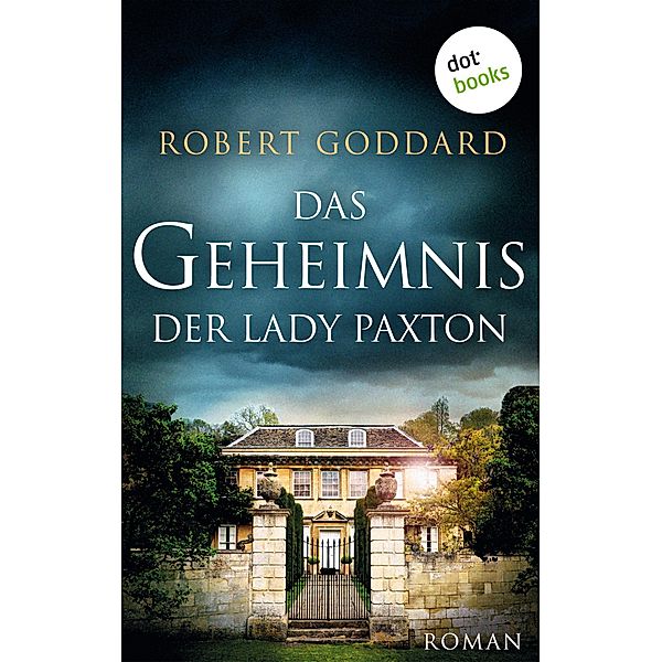 Das Geheimnis der Lady Paxton, Robert Goddard