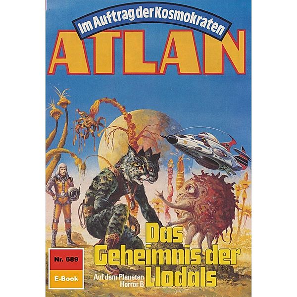 Das Geheimnis der Llodals (Heftroman) / Perry Rhodan - Atlan-Zyklus Namenlose Zone / Alkordoom Bd.689, Arndt Ellmer