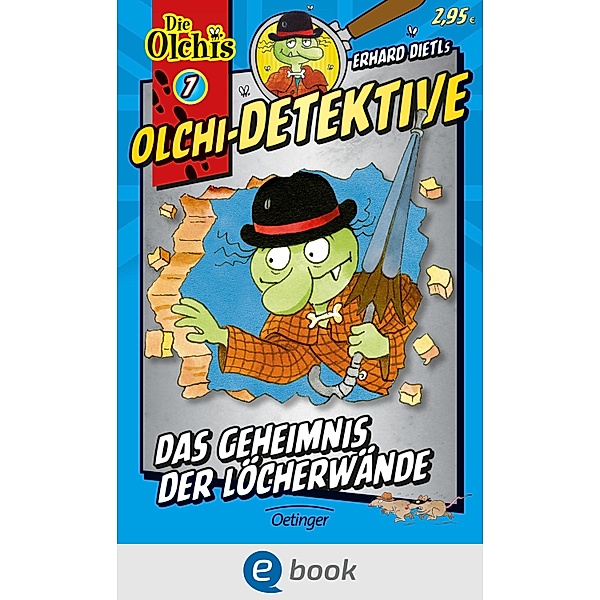 Das Geheimnis der Löcherwände / Olchi-Detektive Bd.7, Erhard Dietl, Barbara Iland-Olschewski