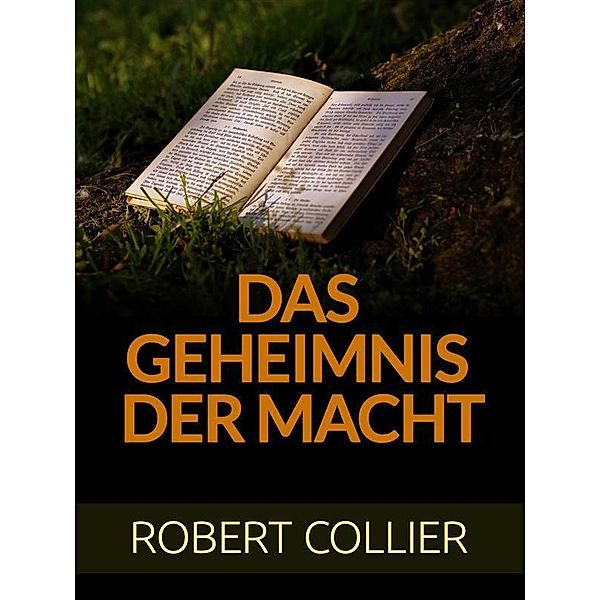 Das Geheimnis der Macht (Übersetzt), Robert Collier