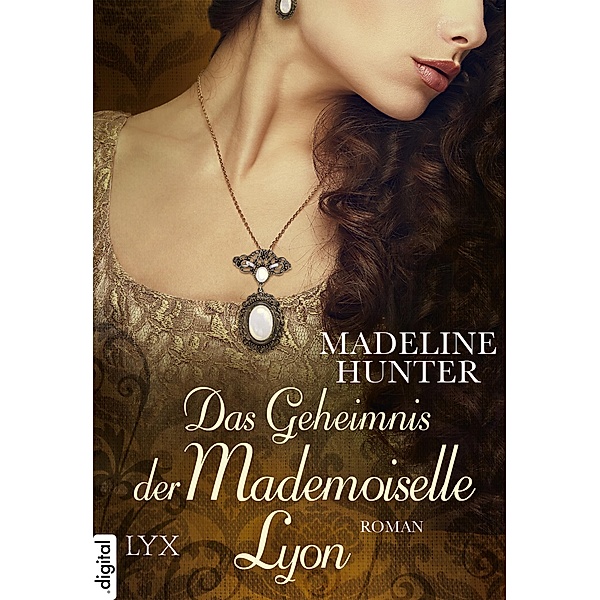 Das Geheimnis der Mademoiselle Lyon / Fairbourne Quartett Bd.3, Madeline Hunter