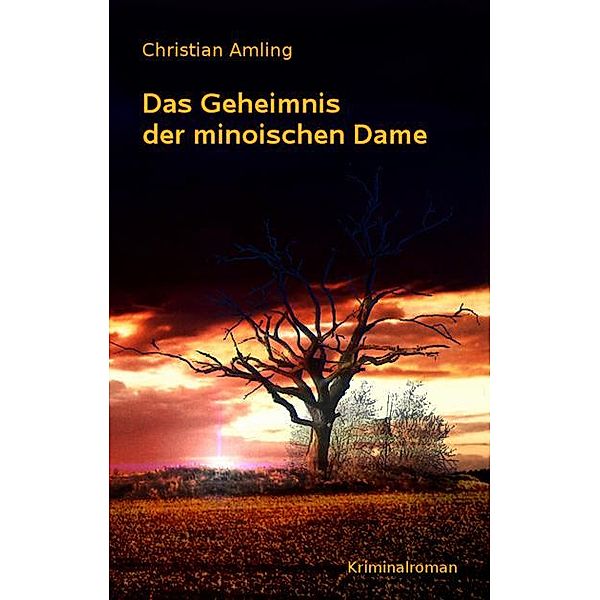 Das Geheimnis der minoischen Dame, Christian Amling