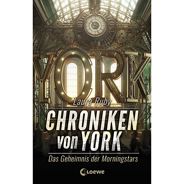 Das Geheimnis der Morningstars / Chroniken von York Bd.2, Laura Ruby