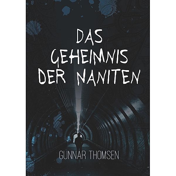 Das Geheimnis der Naniten, Gunnar Thomsen