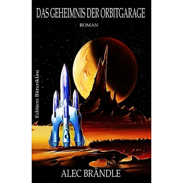 Das Geheimnis der Orbit-Garage, Alec Brändle