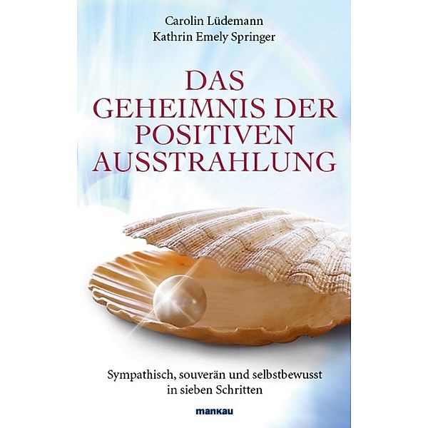 Das Geheimnis der positiven Ausstrahlung, Carolin Lüdemann