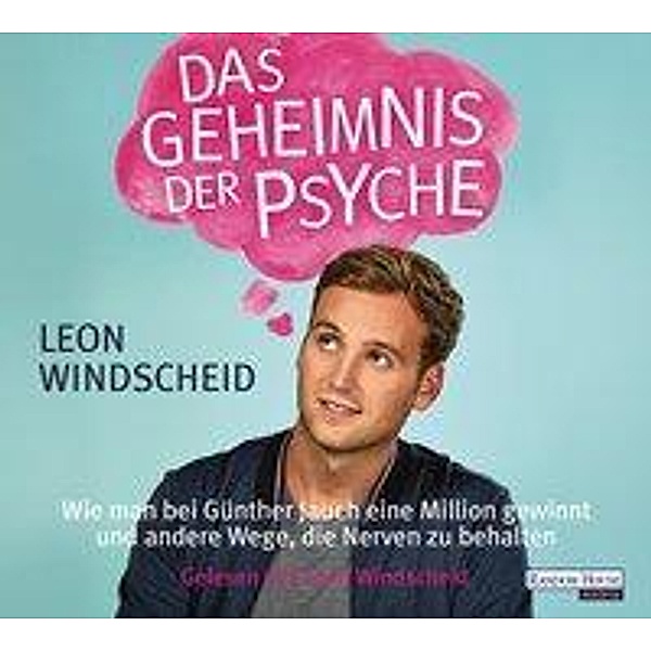 Das Geheimnis der Psyche, 4 Audio-CDs, Leon Windscheid