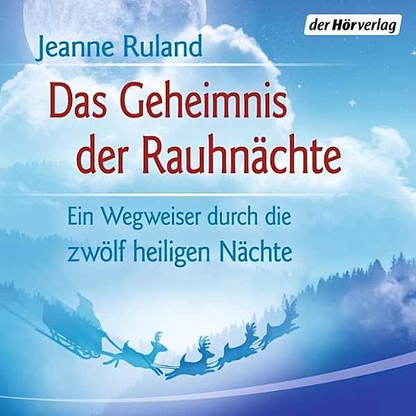 Das Geheimnis der Rauhnächte, Jeanne Ruland