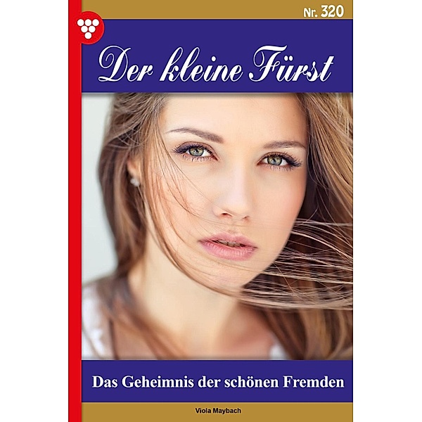 Das Geheimnis der schönen Fremden / Der kleine Fürst Bd.320, Viola Maybach