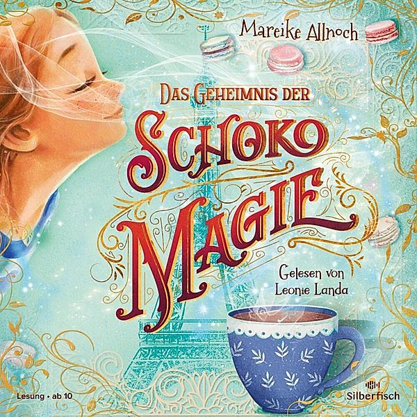 Das Geheimnis der Schokomagie,3 Audio-CD, Mareike Allnoch