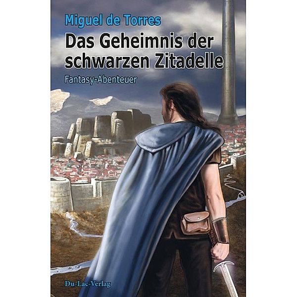 Das Geheimnis der schwarzen Zitadelle, Miguel de Torres