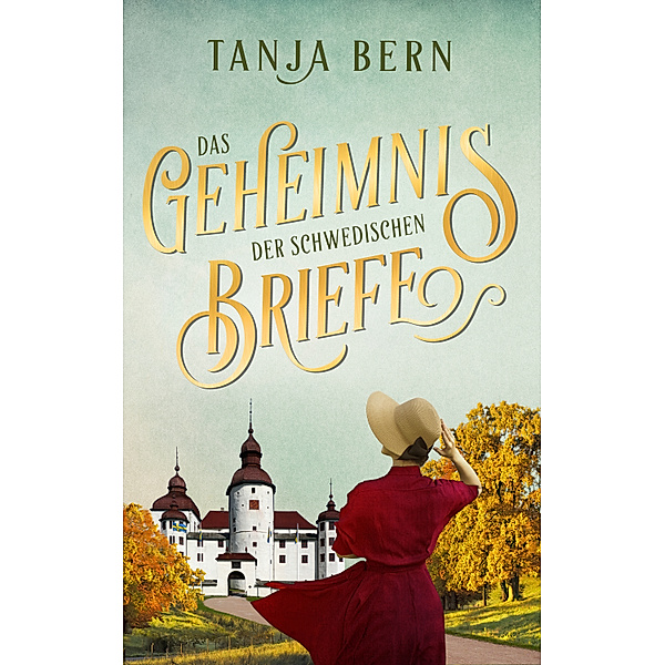 Das Geheimnis der schwedischen Briefe, Tanja Bern