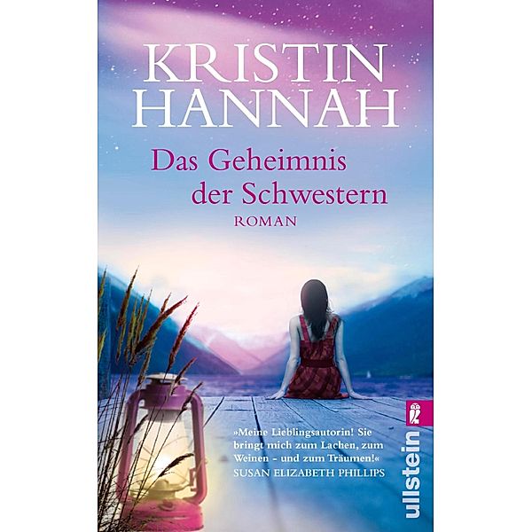 Das Geheimnis der Schwestern / Ullstein eBooks, Kristin Hannah