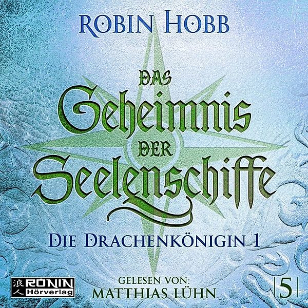 Das Geheimnis der Seelenschiffe 5,Audio-CD, MP3, Robin Hobb