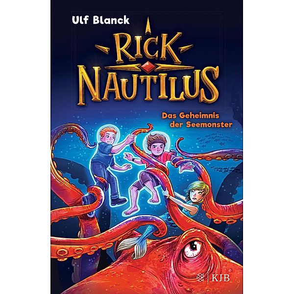 Das Geheimnis der Seemonster / Rick Nautilus Bd.10, Ulf Blanck