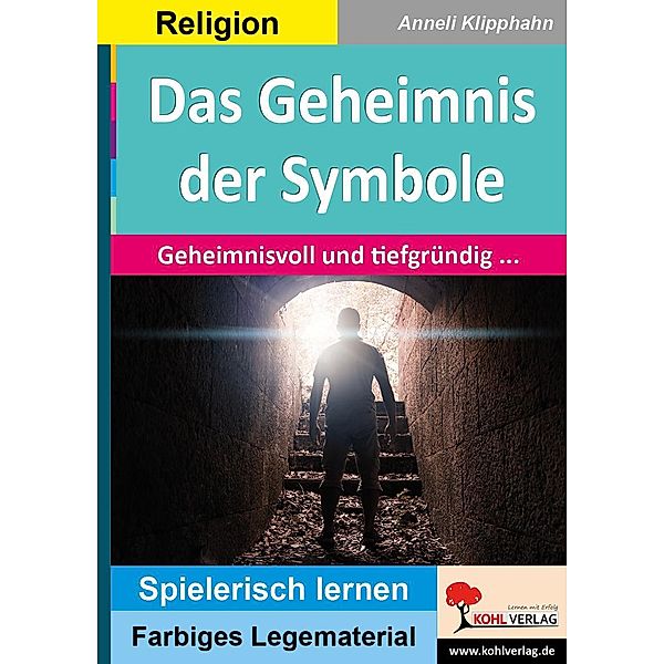 Das Geheimnis der Symbole / Montessori-Reihe, Anneli Klipphahn