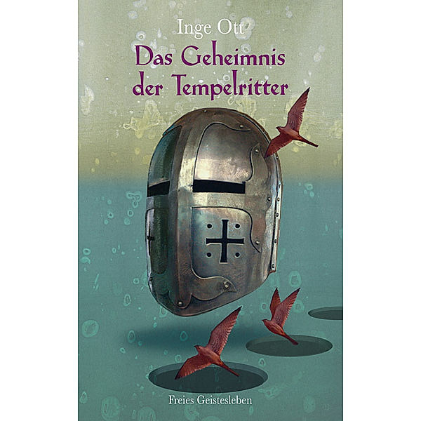 Das Geheimnis der Tempelritter, Inge Ott